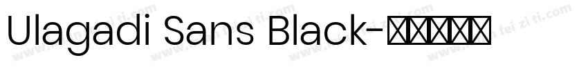 Ulagadi Sans Black字体转换